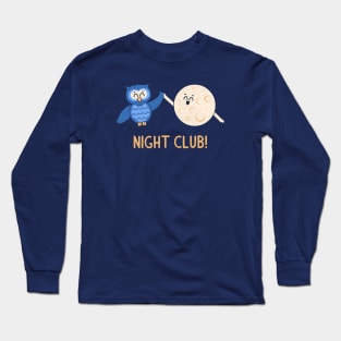 Night Club Long Sleeve T-Shirt